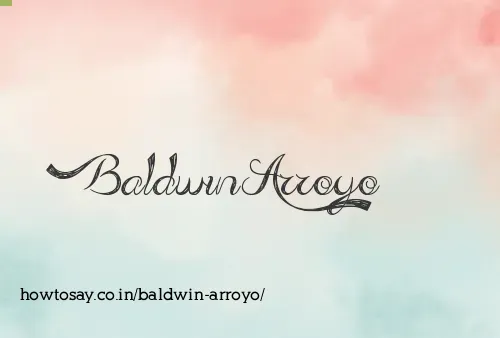Baldwin Arroyo