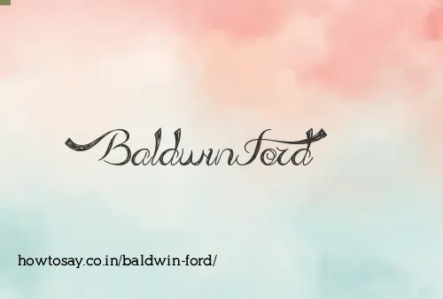 Baldwin Ford