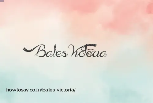 Bales Victoria