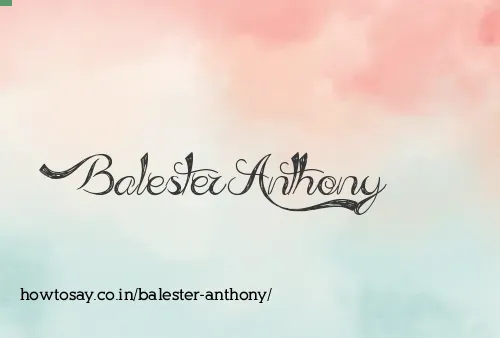 Balester Anthony