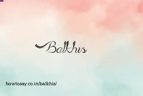 Balkhis