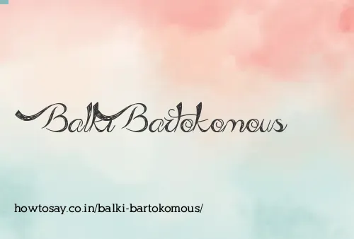 Balki Bartokomous