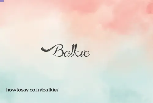 Balkie