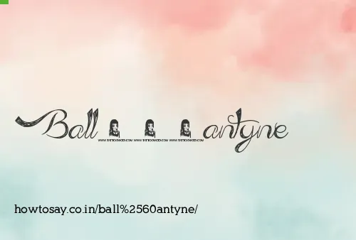 Ball`antyne