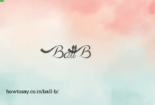 Ball B