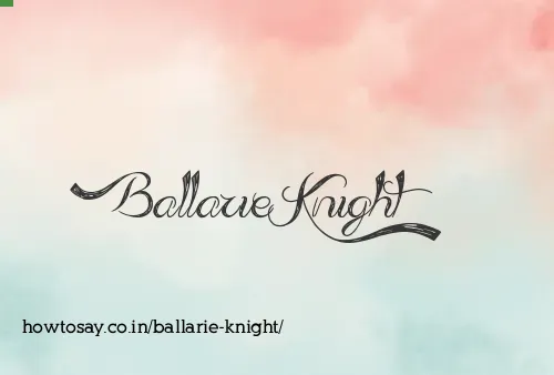 Ballarie Knight