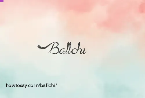 Ballchi
