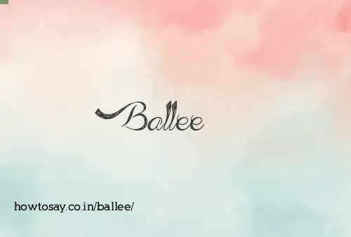 Ballee