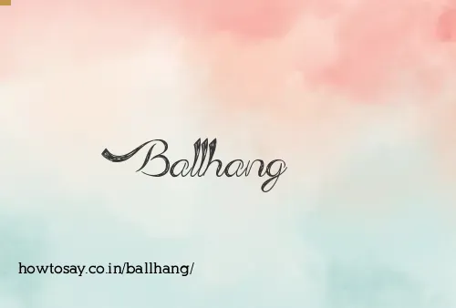Ballhang