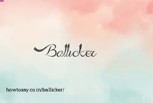 Ballicker