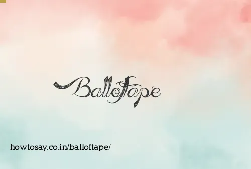 Balloftape