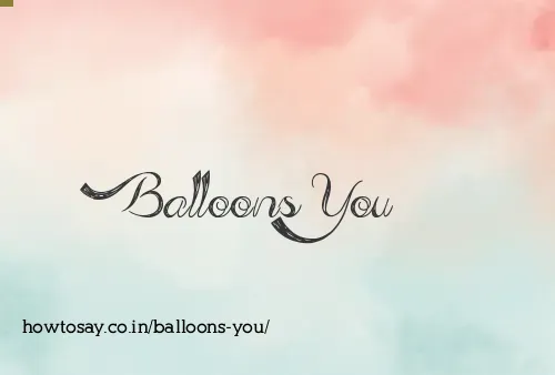 Balloons You