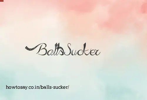 Balls Sucker