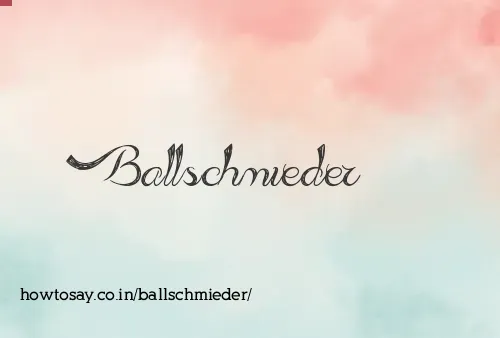 Ballschmieder