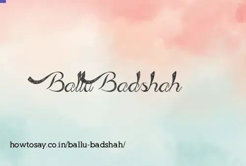 Ballu Badshah