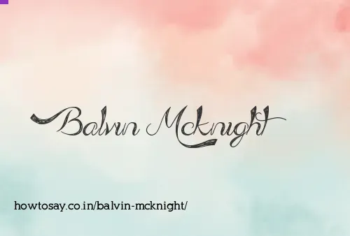 Balvin Mcknight