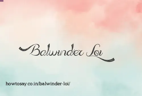 Balwinder Loi