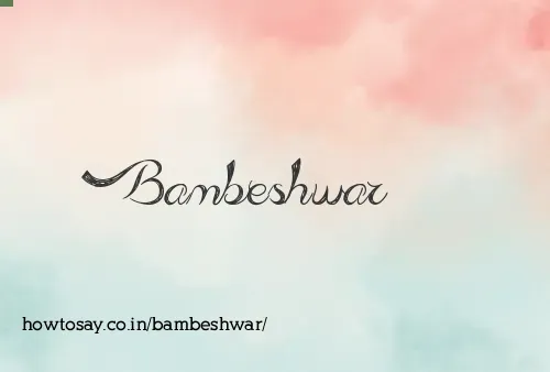 Bambeshwar