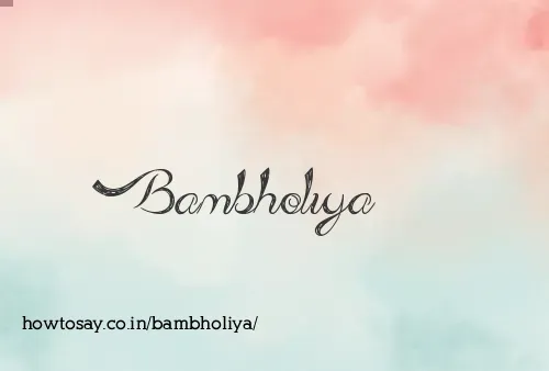 Bambholiya