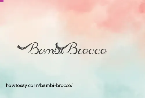 Bambi Brocco