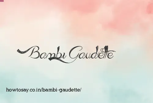 Bambi Gaudette