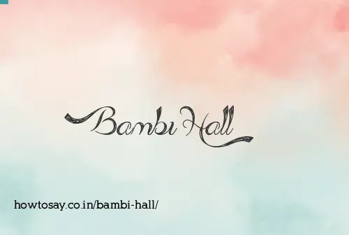Bambi Hall