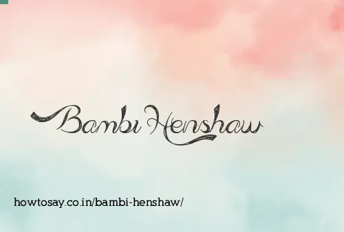 Bambi Henshaw