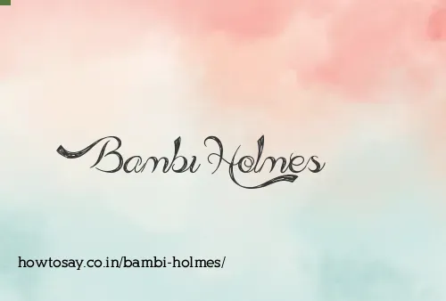 Bambi Holmes