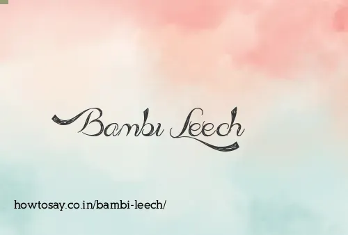 Bambi Leech