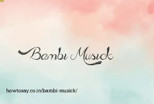 Bambi Musick