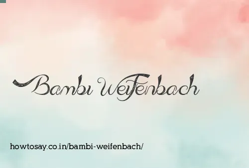 Bambi Weifenbach