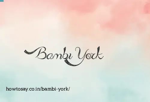 Bambi York