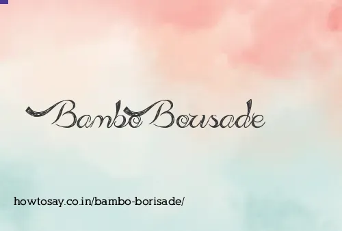 Bambo Borisade