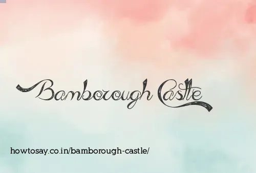 Bamborough Castle