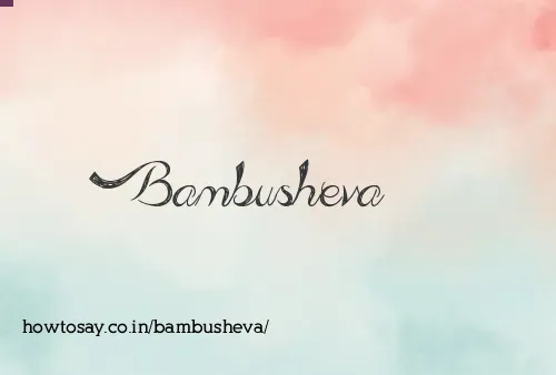 Bambusheva