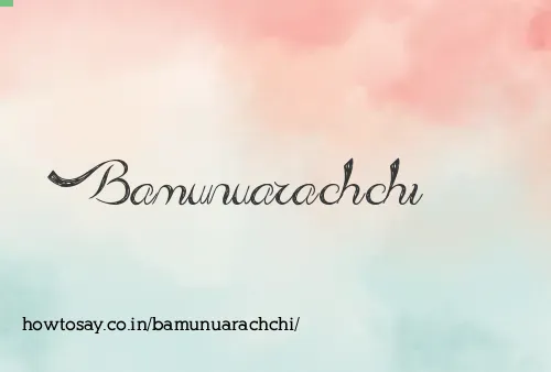 Bamunuarachchi