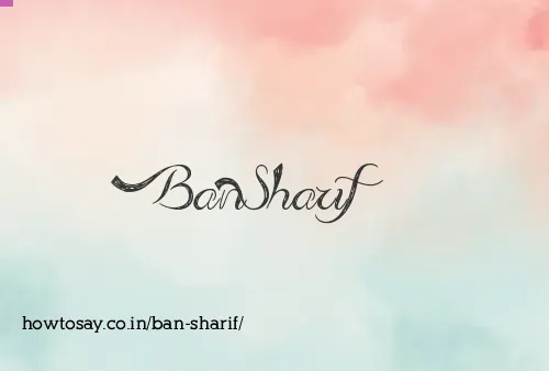 Ban Sharif
