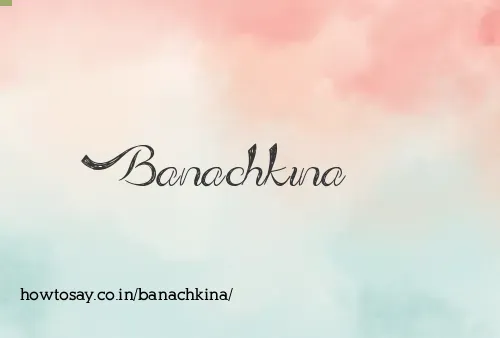 Banachkina