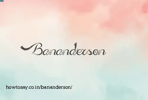 Bananderson