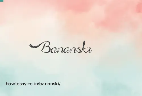 Bananski
