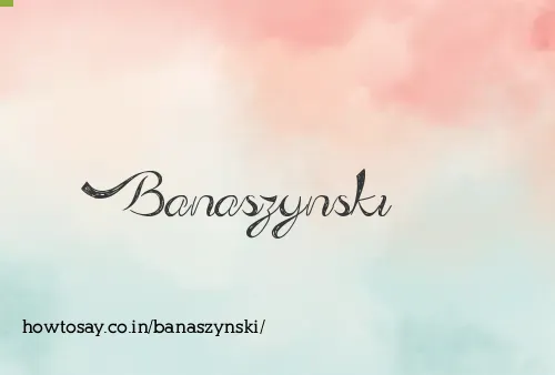 Banaszynski