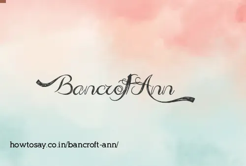 Bancroft Ann