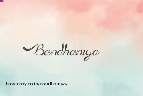 Bandhaniya