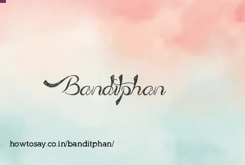 Banditphan