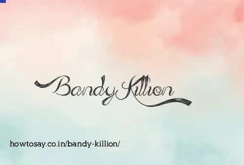 Bandy Killion