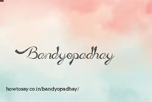 Bandyopadhay