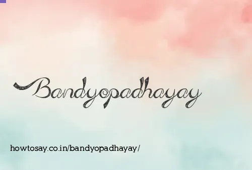 Bandyopadhayay