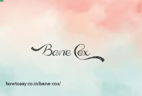 Bane Cox