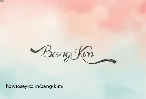 Bang Kim