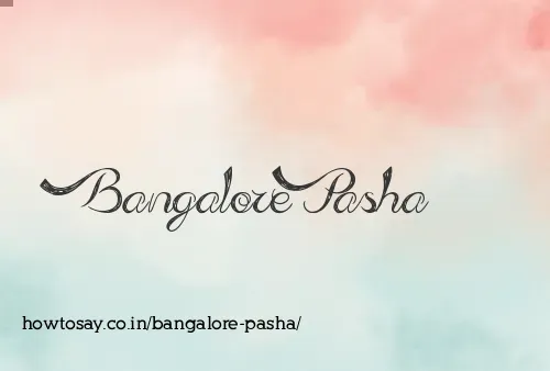 Bangalore Pasha